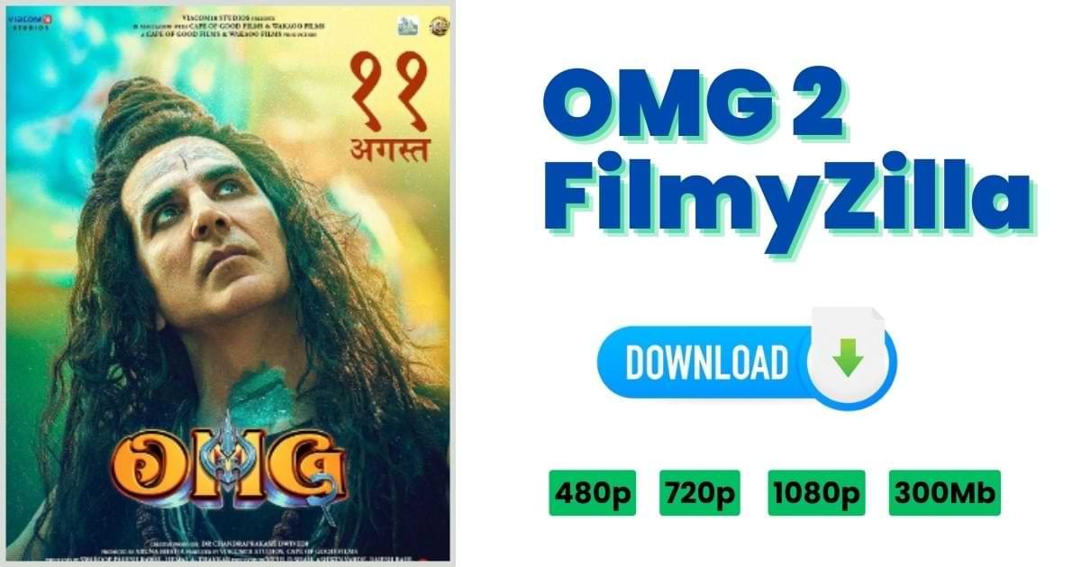 OMG 2 Full Movie Download FilmyZilla (2023) 480p, 720p, 1080p