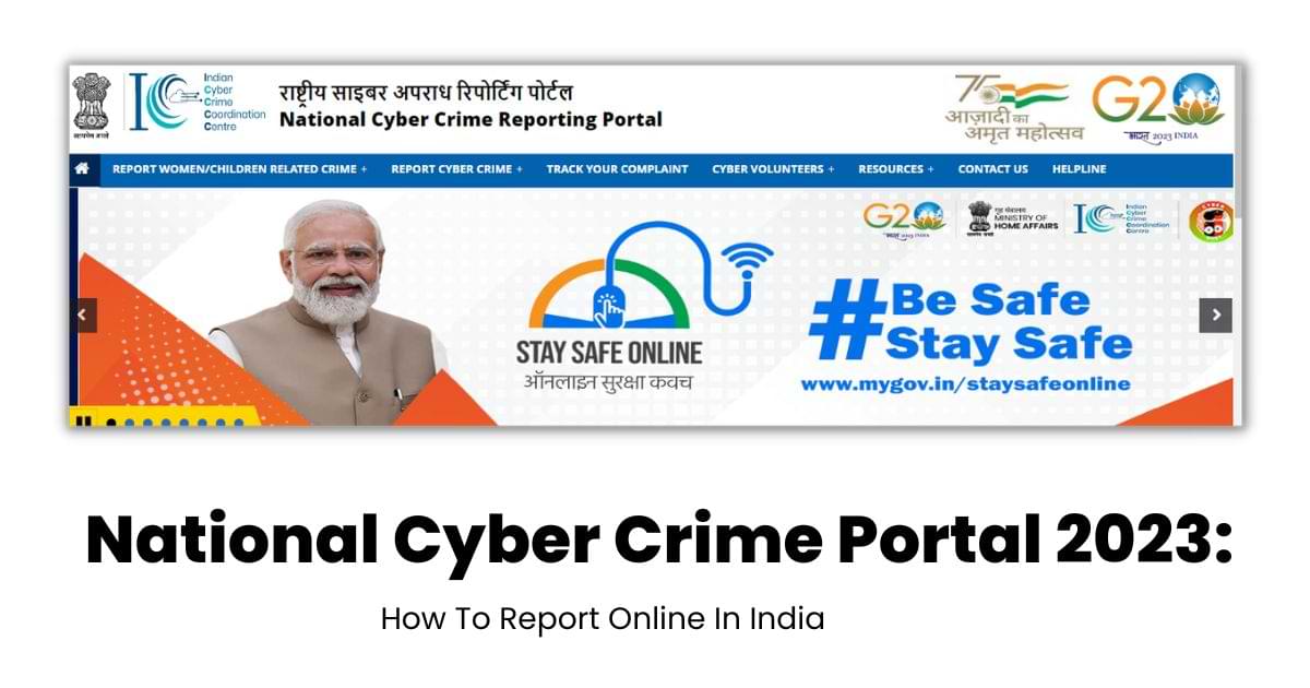 National Cyber Crime Portal 2023 How To Report Online In India 