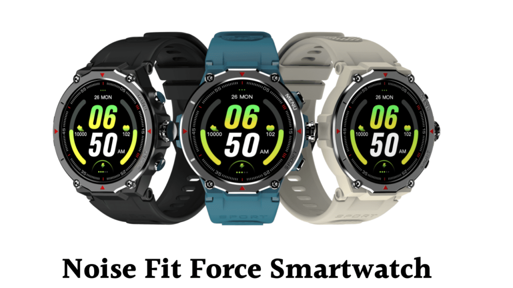 Noise Fit Force Smartwatch 2023