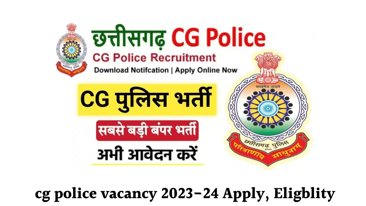 Chhattisgarh Police Recruitment 2023 | Cg Police Vacancy 2023-24 ...