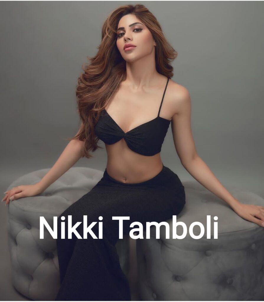 Nikki Tamboli networth